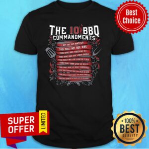 The 10 BBQ Commandments I Am The Pit Master Thou Shalt Not Boil Ribs Shirt