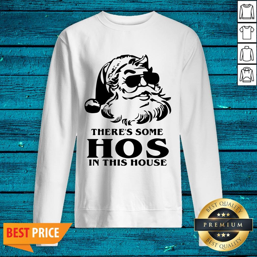 Happy Santa There's Some Hos In This House Christmas Shirt - Image 5
