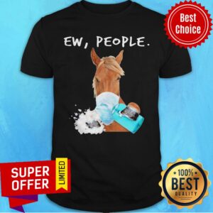 Top Horse Face Mask Soap Ew People Shirt