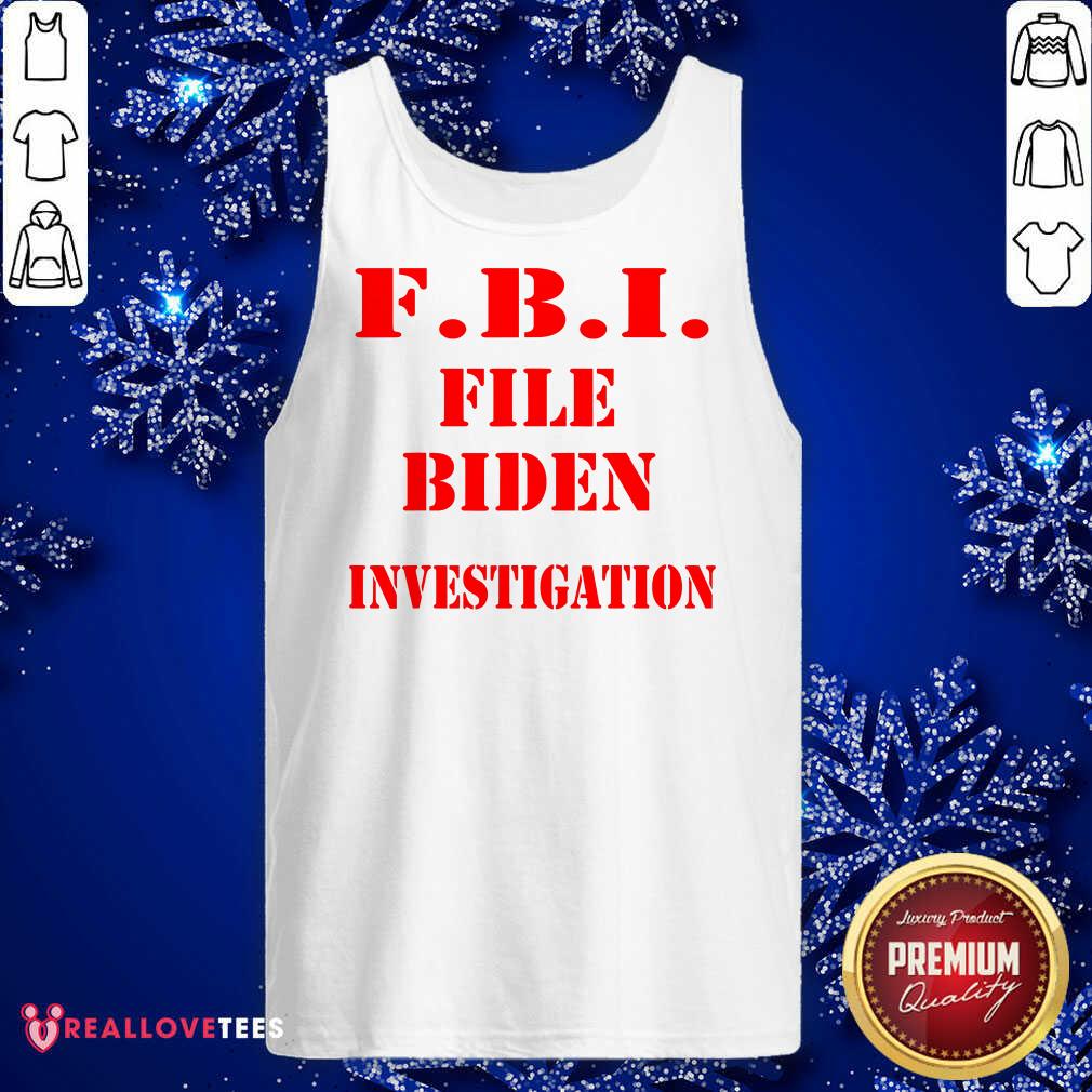 Nice Fbi File Biden Investigation Election President Shirt - Image 2