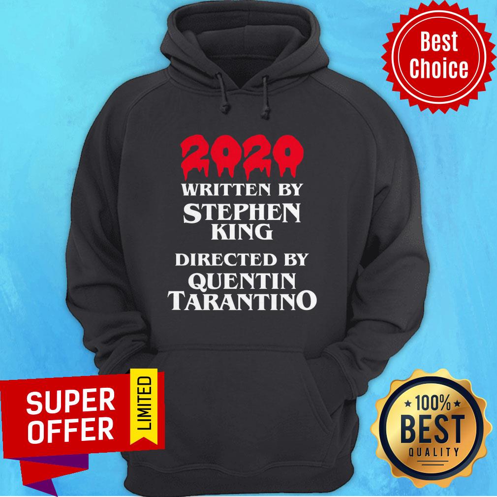 Top 2020 Written By Stephen King Directed By Quentin Tarantino Shirt - Image 3