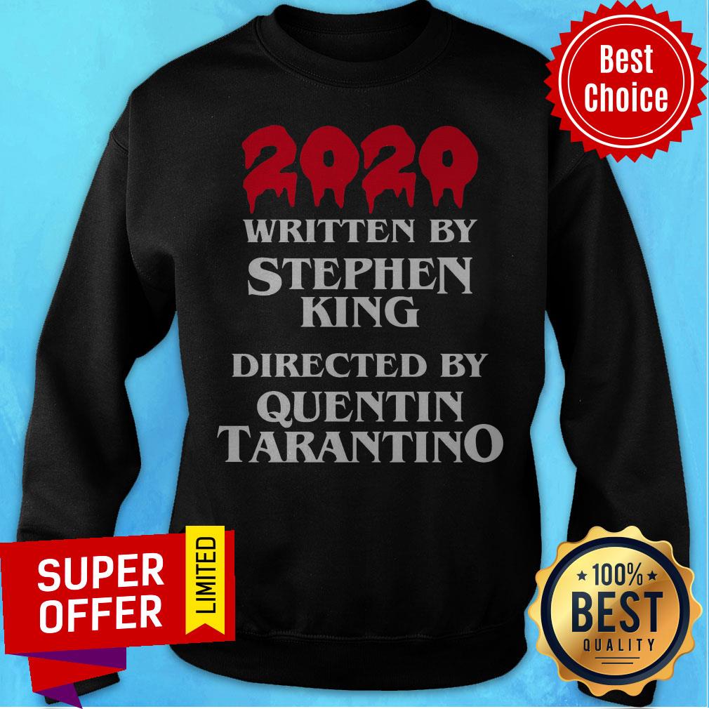 Top 2020 Written By Stephen King Directed By Quentin Tarantino Shirt - Image 2