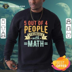 Alternative view of Original 5 Out Of 4 People Struggle With Math Vintage Shirt