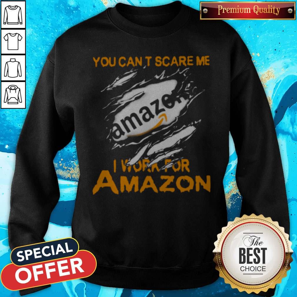 Blood Inside Me You Can't Scare Me I Work For Amazon Shirt - Image 2