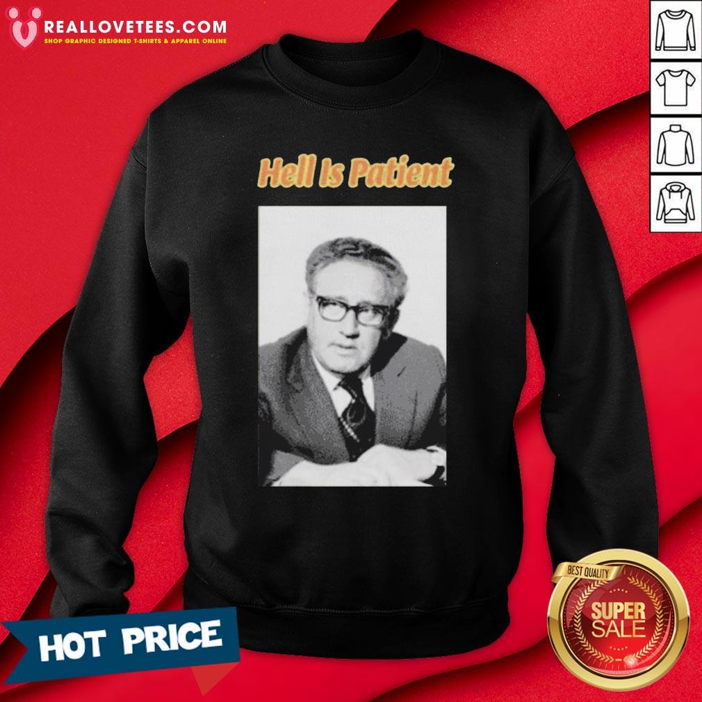 Love The Ones We Love Shop Hell Is Patient Shirt - Image 3