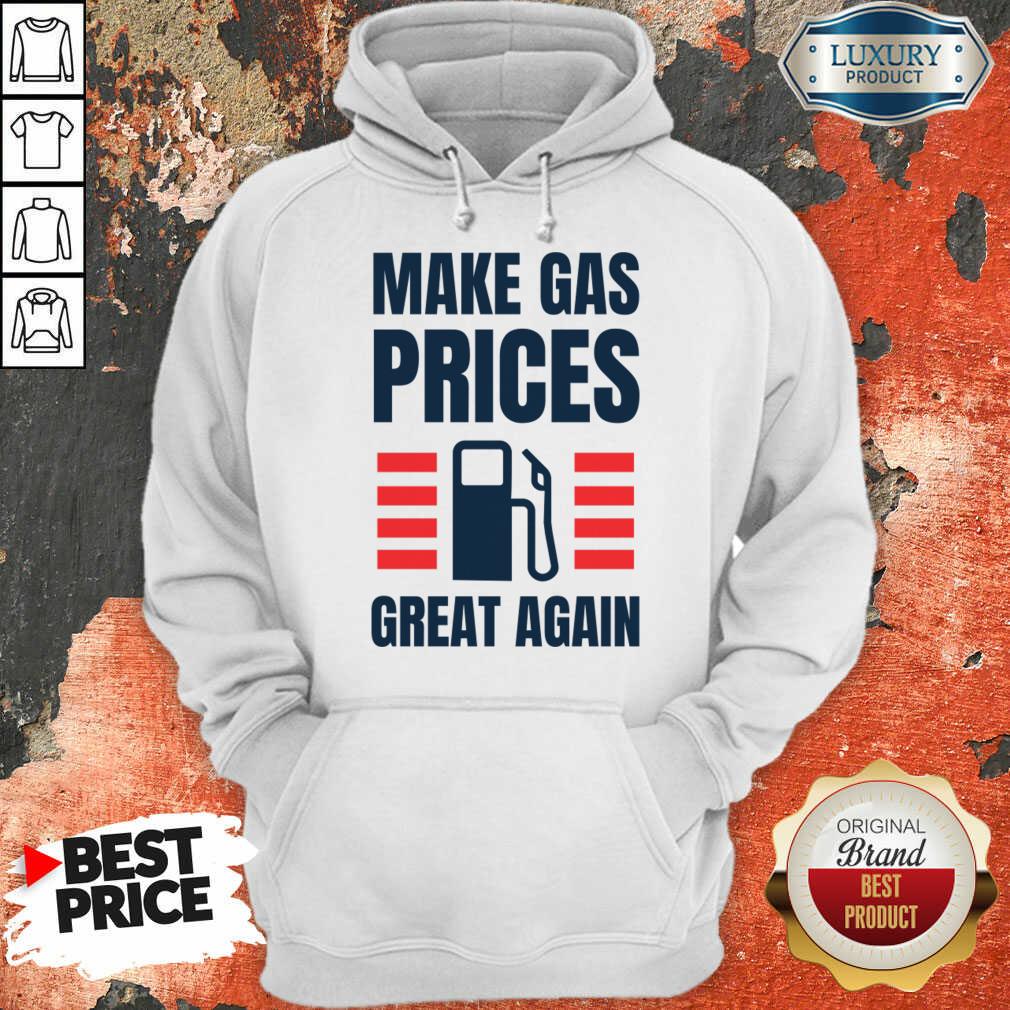 Make Gas Prices Great Again Shirt - Image 4