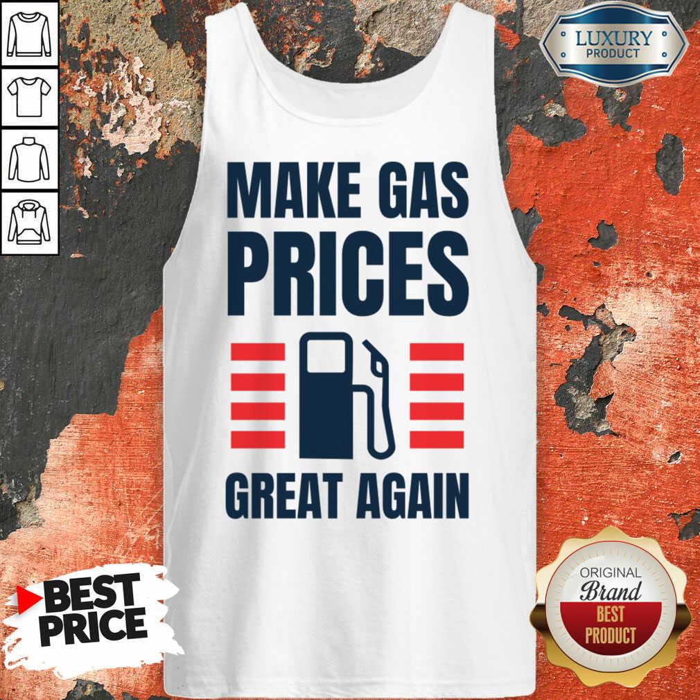 Make Gas Prices Great Again Shirt - Image 2