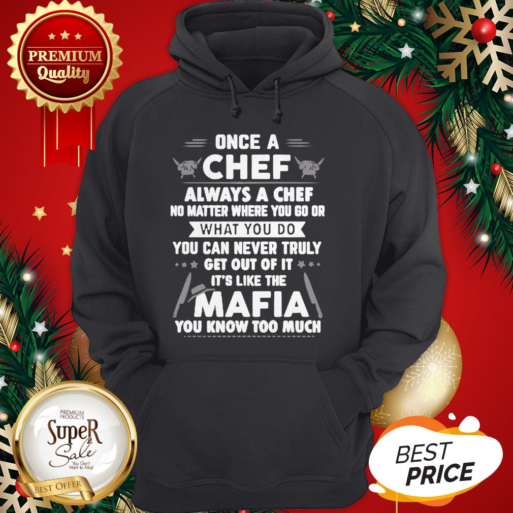 Once A Chef Always A Chef No Matter Where You Go Or Mafia Shirt - Image 5