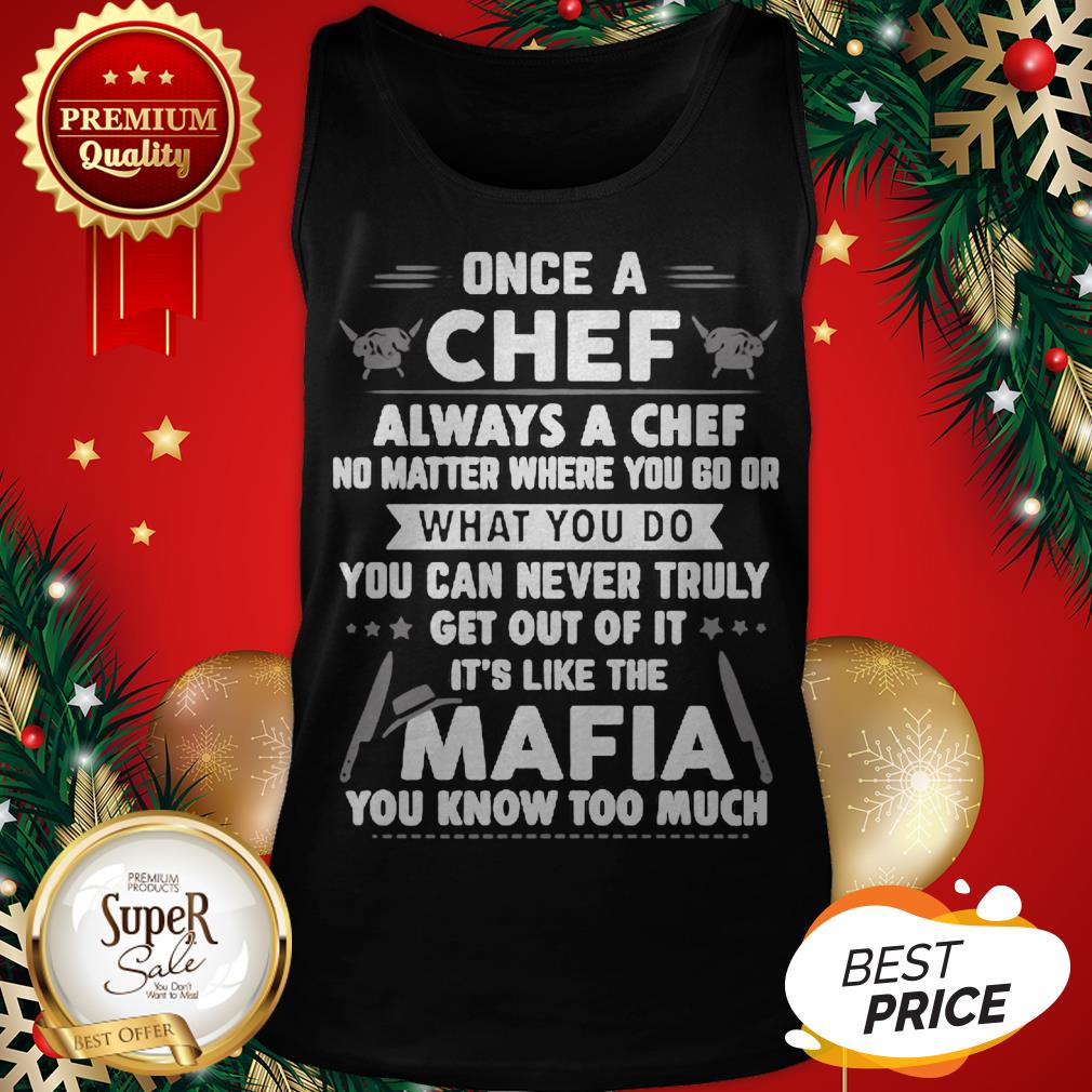 Once A Chef Always A Chef No Matter Where You Go Or Mafia Shirt - Image 3