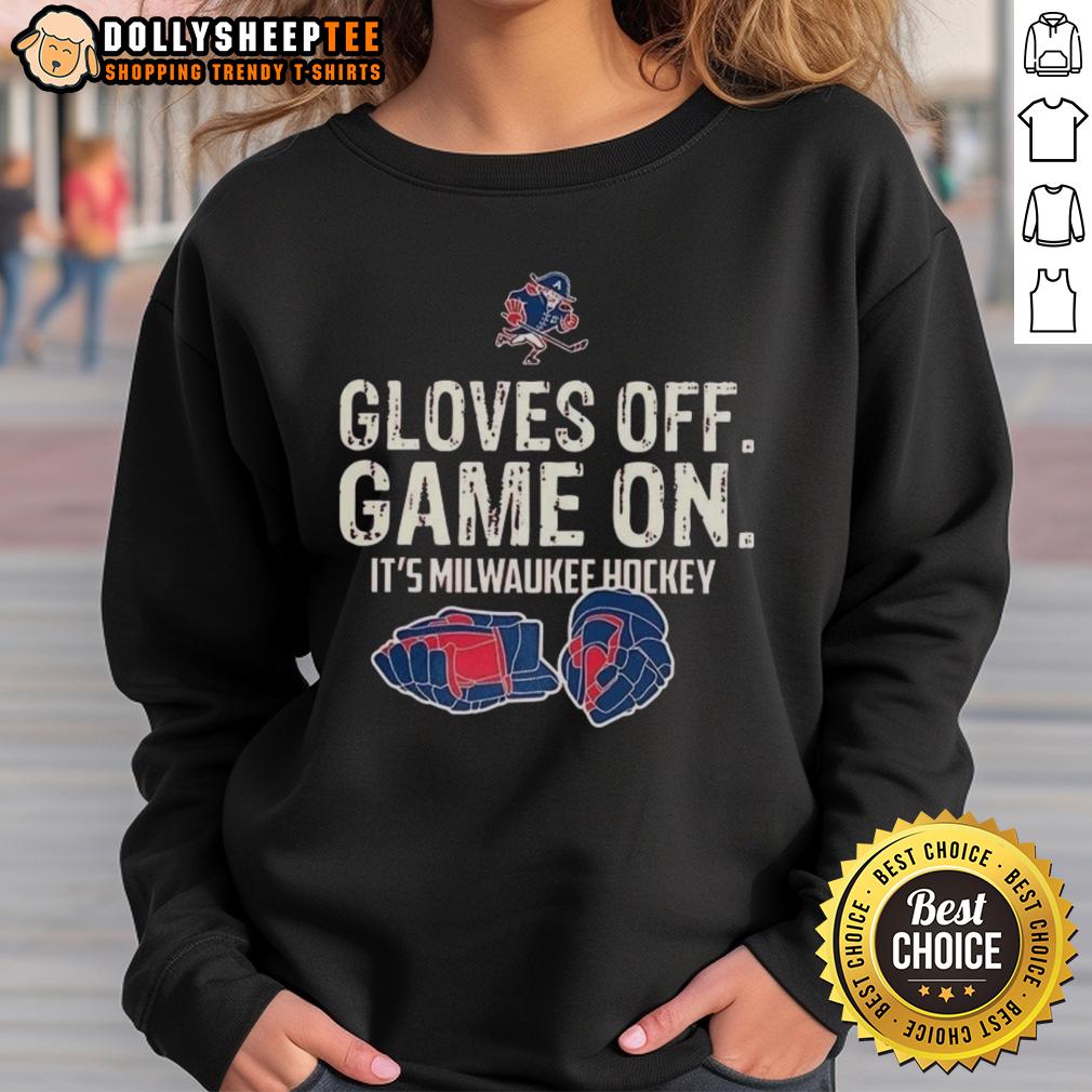 Original Gloves Off Game On It's Milwaukee Hockey T-Shirt - Image 5