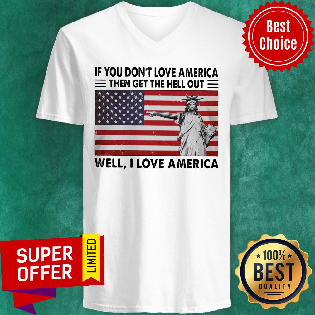 If You Don't Love American The Get Hell Out USA Flag Shirt - Image 3