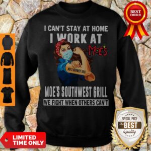 Alternative view of Strong Woman Face Mask I Can’t Stay At Home I Work At Moe’s Southwest Grill We Fight When Others Can’t Shirt