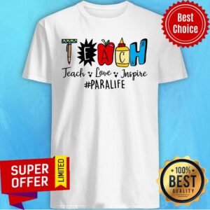 Teach Love Inspire Paralife Apple Pen Shirt