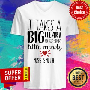 Alternative view of It Takes A Big Heart To Shape Little Minds Miss Smith Shirt