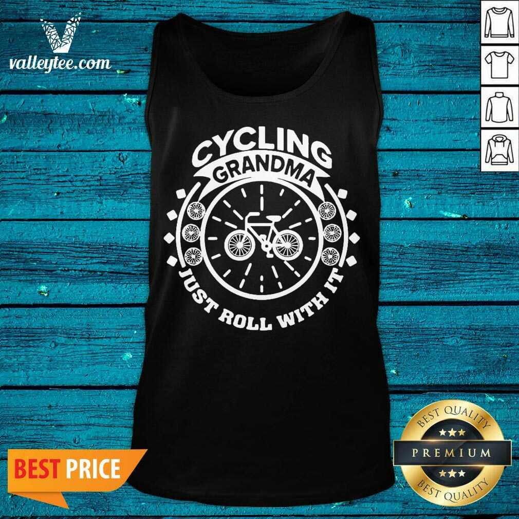 Awesome Cycling Grandma Just Roll With It Shirt - Image 5
