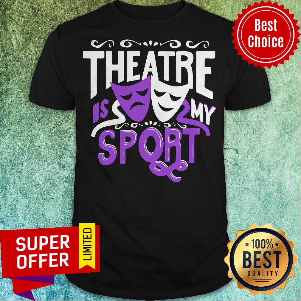Official Theatre Is My Sport Christmas Face Mask Shirt