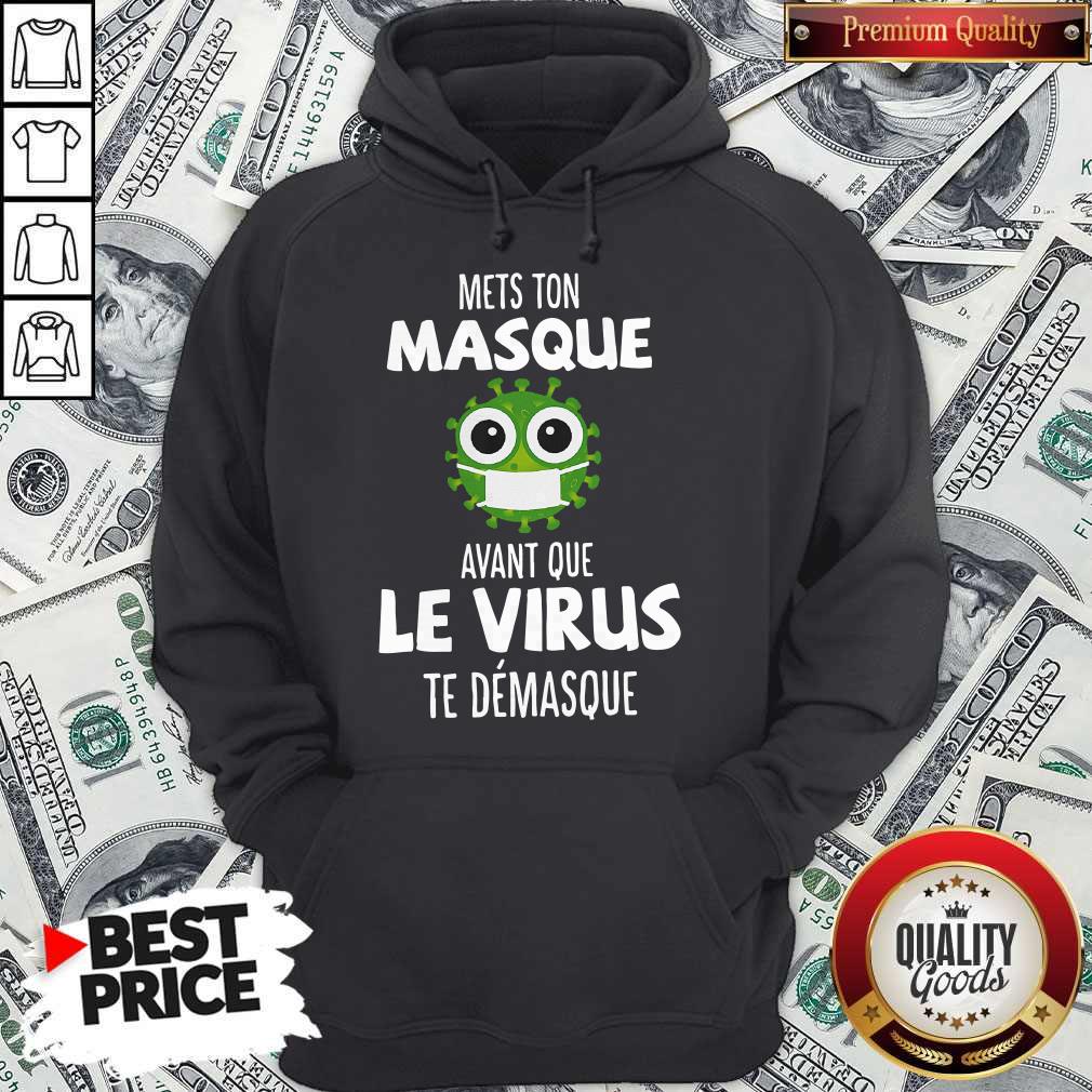 Perfect Mets Ton Masque Avant Que Le Virus Te Demasque Shirt - Image 2