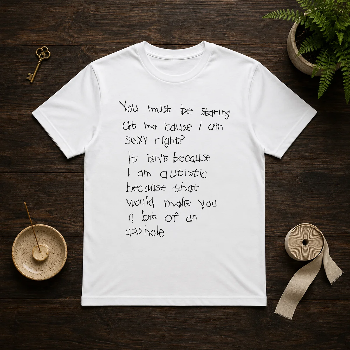 Original You Must Be Staring At Me Cause I Am Sexy Right Shirt