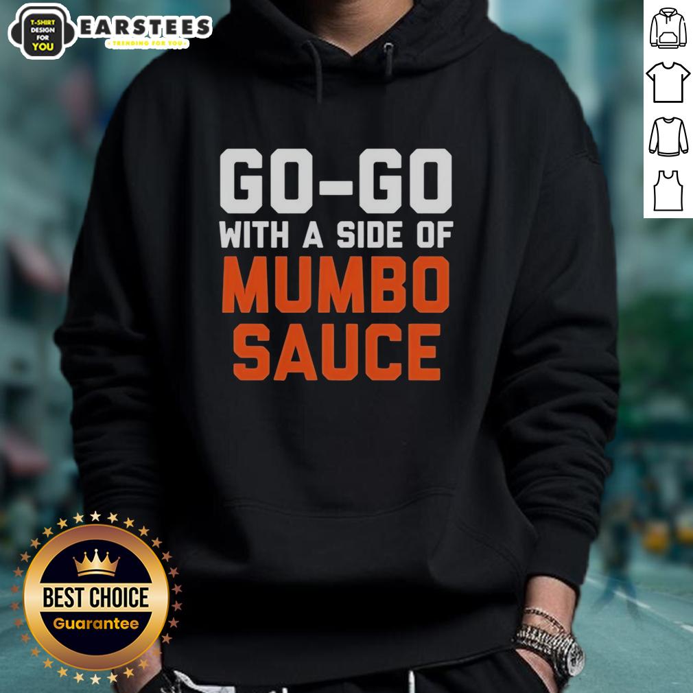 Nice Go Go With A Side Of Mumbo Sauce Present Performance T-Shirt - Image 2