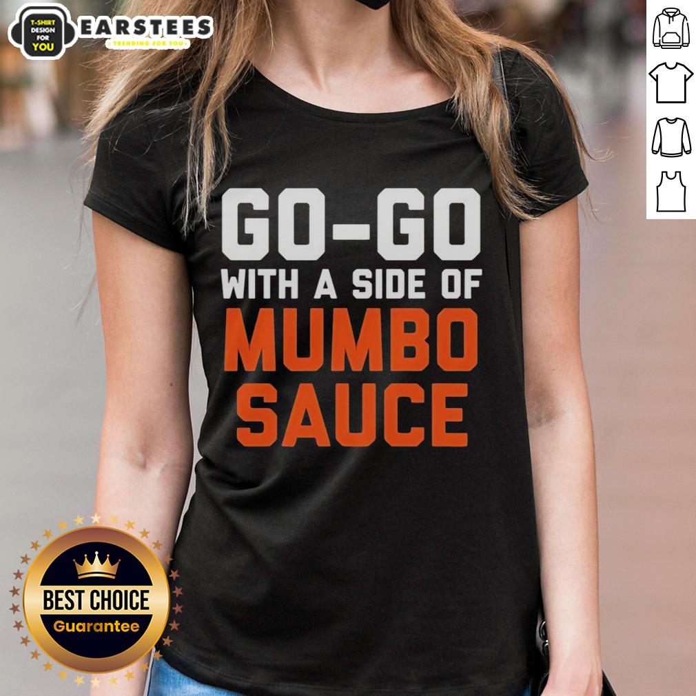 Nice Go Go With A Side Of Mumbo Sauce Present Performance T-Shirt - Image 3