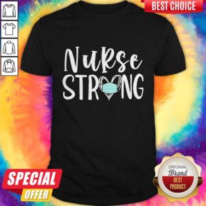 Premium Nurse Strong Mask Shirt