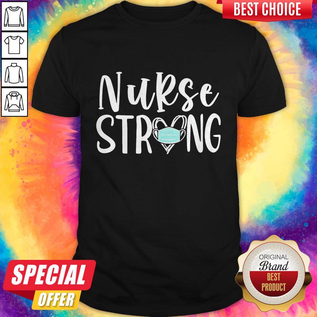 Premium Nurse Strong Mask Shirt