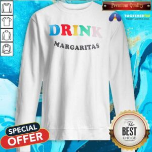 Alternative view of Beautiful Drink Margaritas Shirt