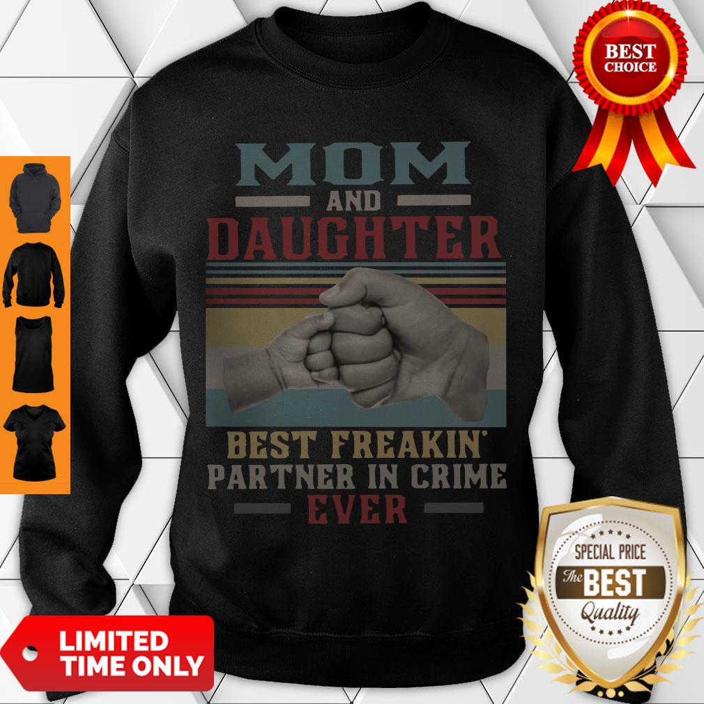 Top Mom And Daughter Best Freakin Partner In Crime Ever Vintage Shirt - Image 4