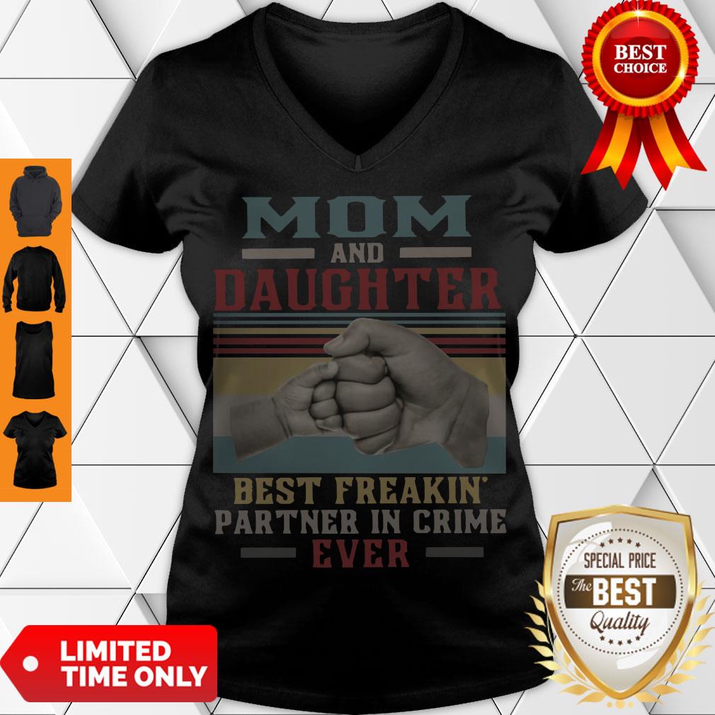 Top Mom And Daughter Best Freakin Partner In Crime Ever Vintage Shirt - Image 2