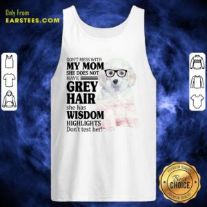 Alternative view of Funny White Toy Poodle My Mom Grey Hair Wisdom Highlights American Flag Shirt