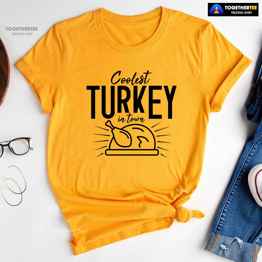 Coolest Turkey In Town T-Shirt - Image 10