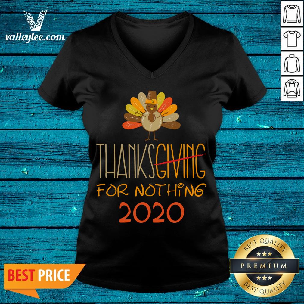 Great Thanksgiving 2020 for Nothing 2020 Funny Sarcastic Gifts Thanksgiving 2020 For Nothing 2020 Fun Shirt - Image 3
