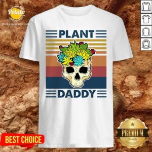 Top Skull Plant Daddy Vintage Retro Shirt