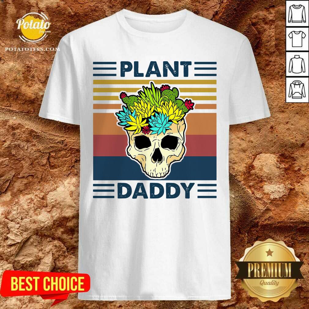 Top Skull Plant Daddy Vintage Retro Shirt
