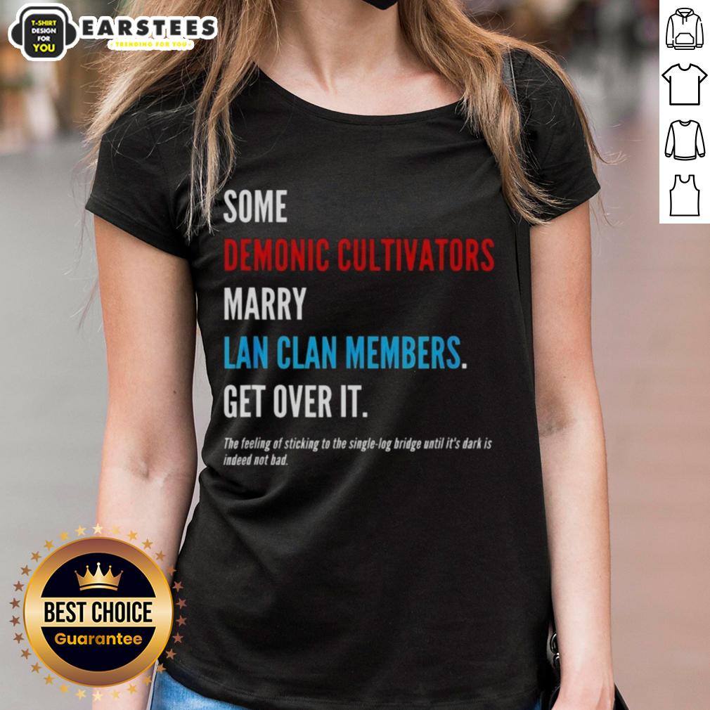 Premium Some Demonic Cultivators Marry Lan Clan Members Get Over It T-Shirt - Image 3