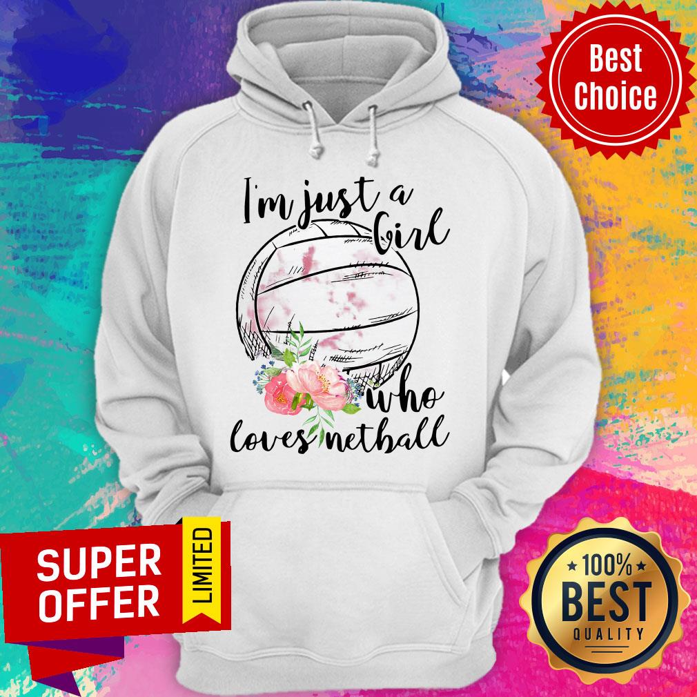 Funny I'm Just A Girl Who Loves Netball Shirt - Image 3