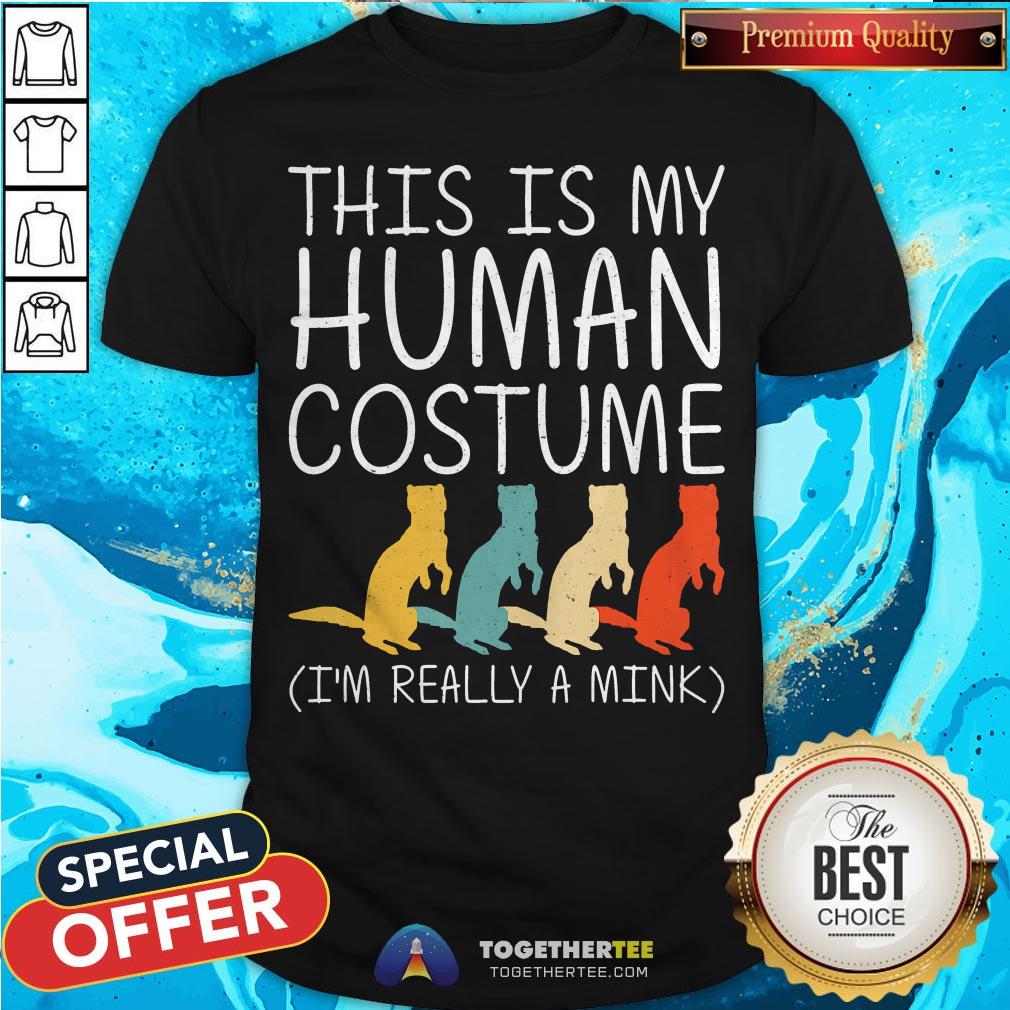 Mink Halloween Human Costume Weasel Otter Easy DIY Gift Shirt