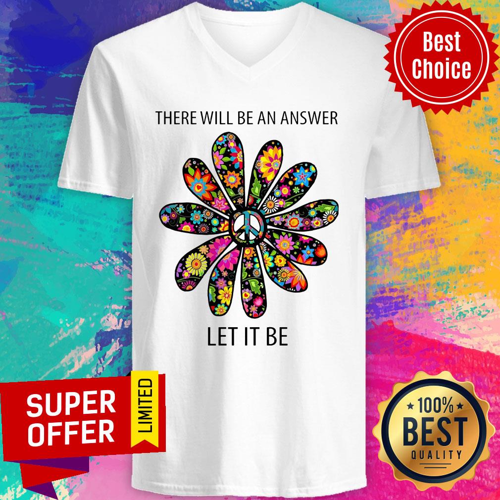 Premium There Will Be An Answer Let It Be Shirt - Image 4
