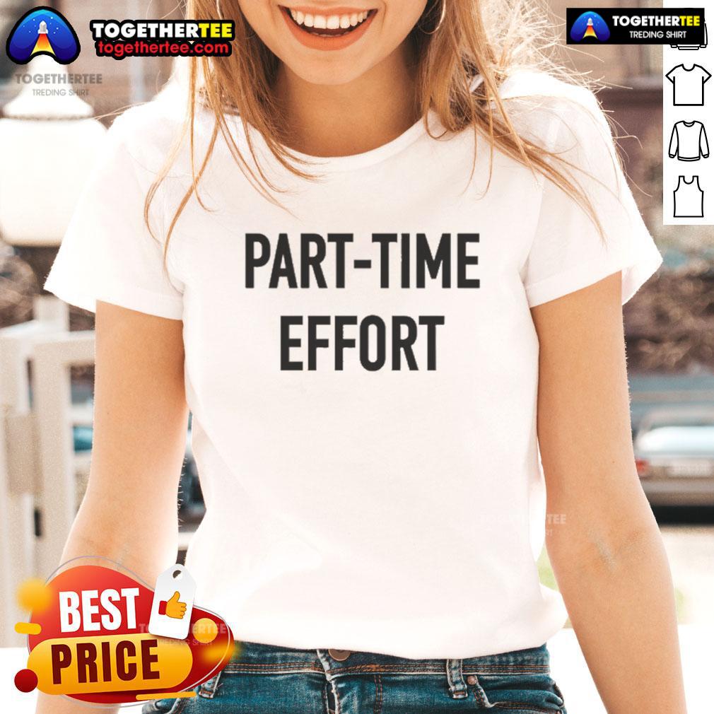 Official Part-Time Effort T-Shirt - Image 3