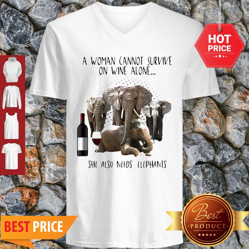 A Woman Cannot Survive On Wine Alone She Also Needs Elephants Shirt - Image 3