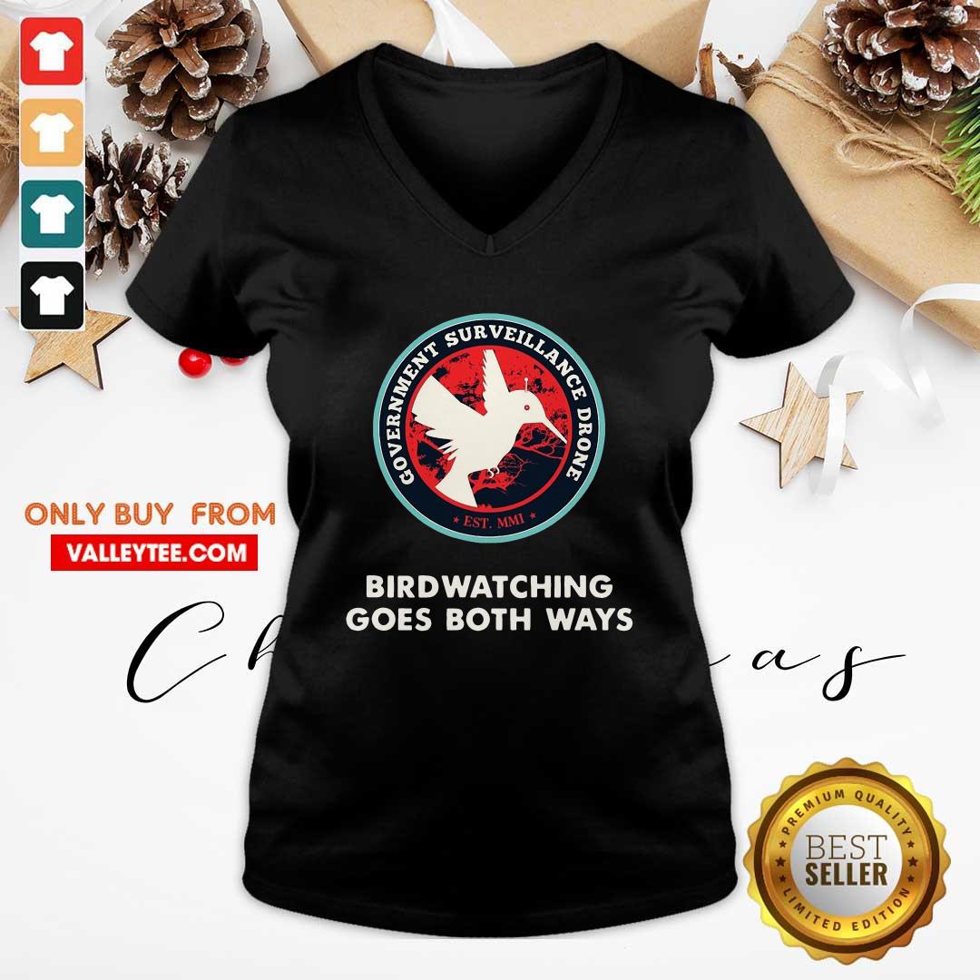Cute Birds Birdwatching Goes Both Ways They Aren’t Real Truth Shirt - Image 5