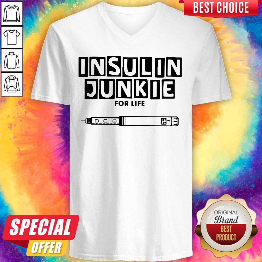 Perfect Insulin Junkie For Life Shirt - Image 3