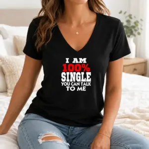 Alternative view of Nice I Am 100 Single You Can Talk To Me Shirt