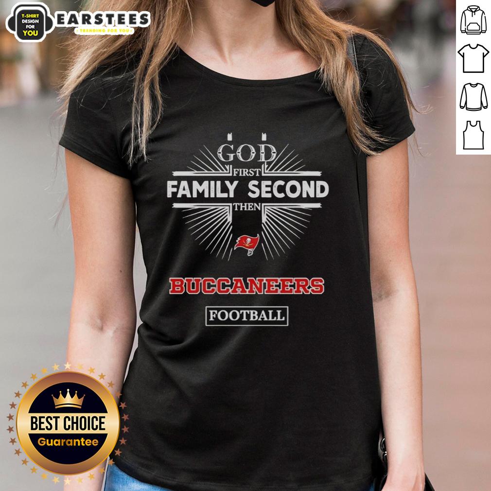 Awesome Tampa Bay Buccaneers God First Family Second Then Buccaneers Football T-Shirt - Image 3
