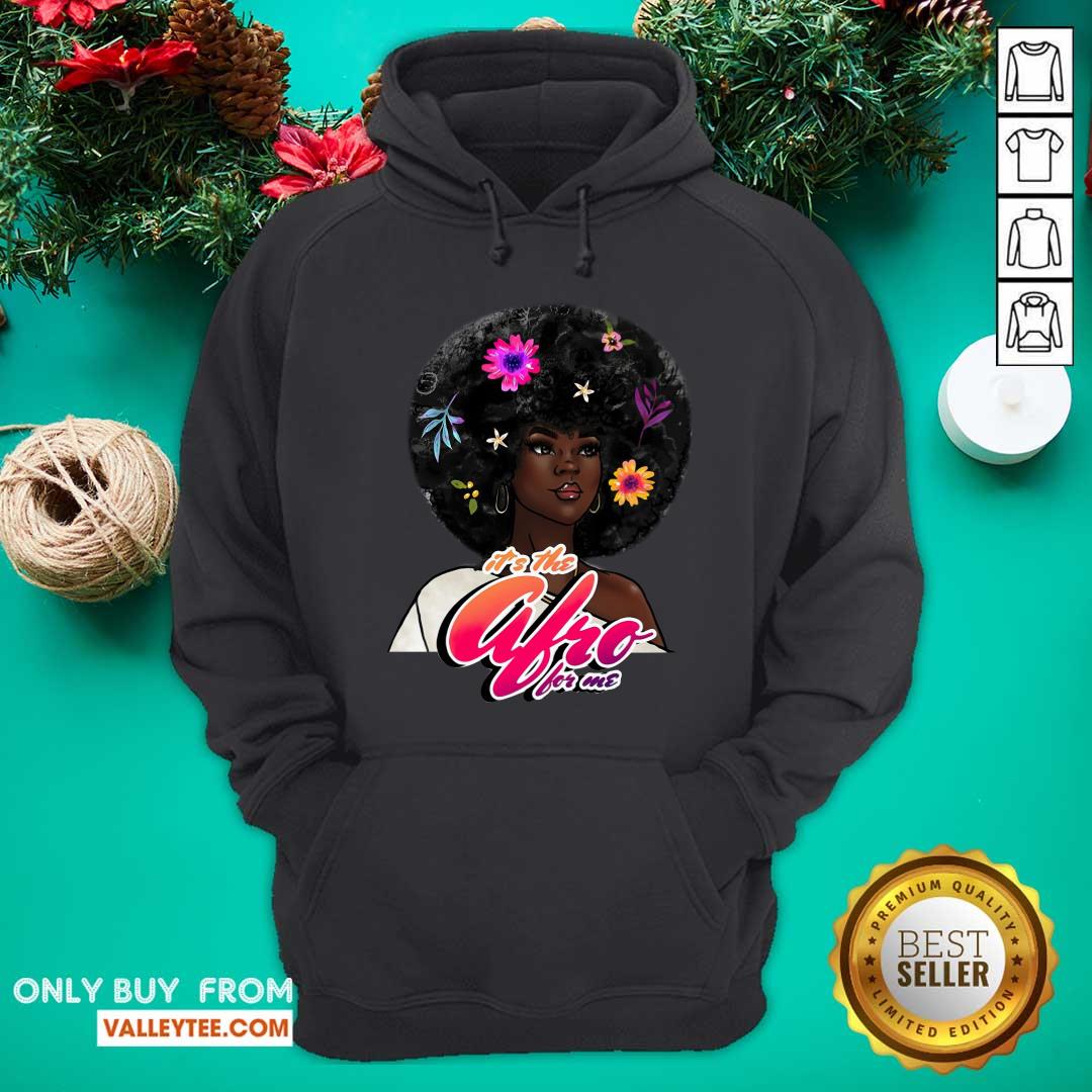 Black Girl Its The Afro For Me Shirt - Image 2