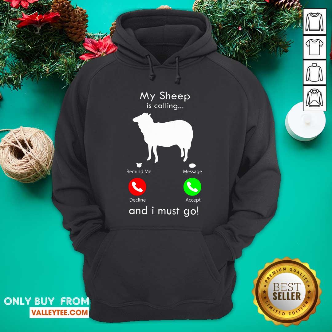 My Sheep Is Calling And I Must Go Shirt - Image 3