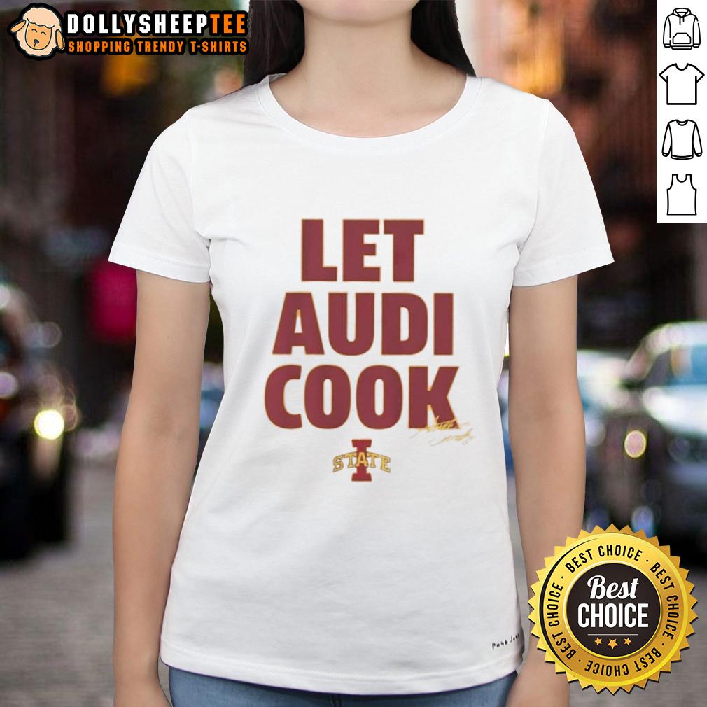 Good Iowa State Basketball Let Audi Crooks Cook Signature T-Shirt - Image 3