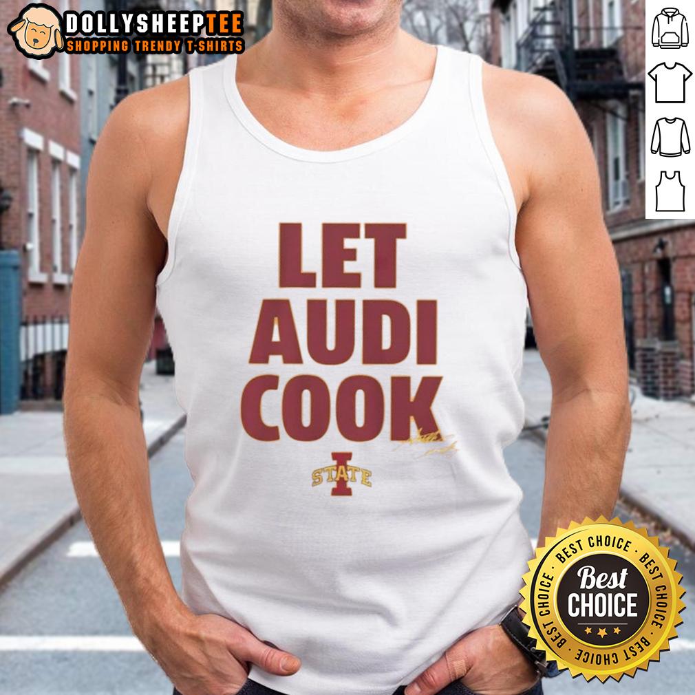 Good Iowa State Basketball Let Audi Crooks Cook Signature T-Shirt - Image 4