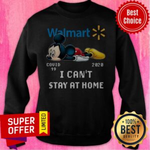Alternative view of Funny Mickey Mouse Walmart I Can’t Stay At Home Shirt