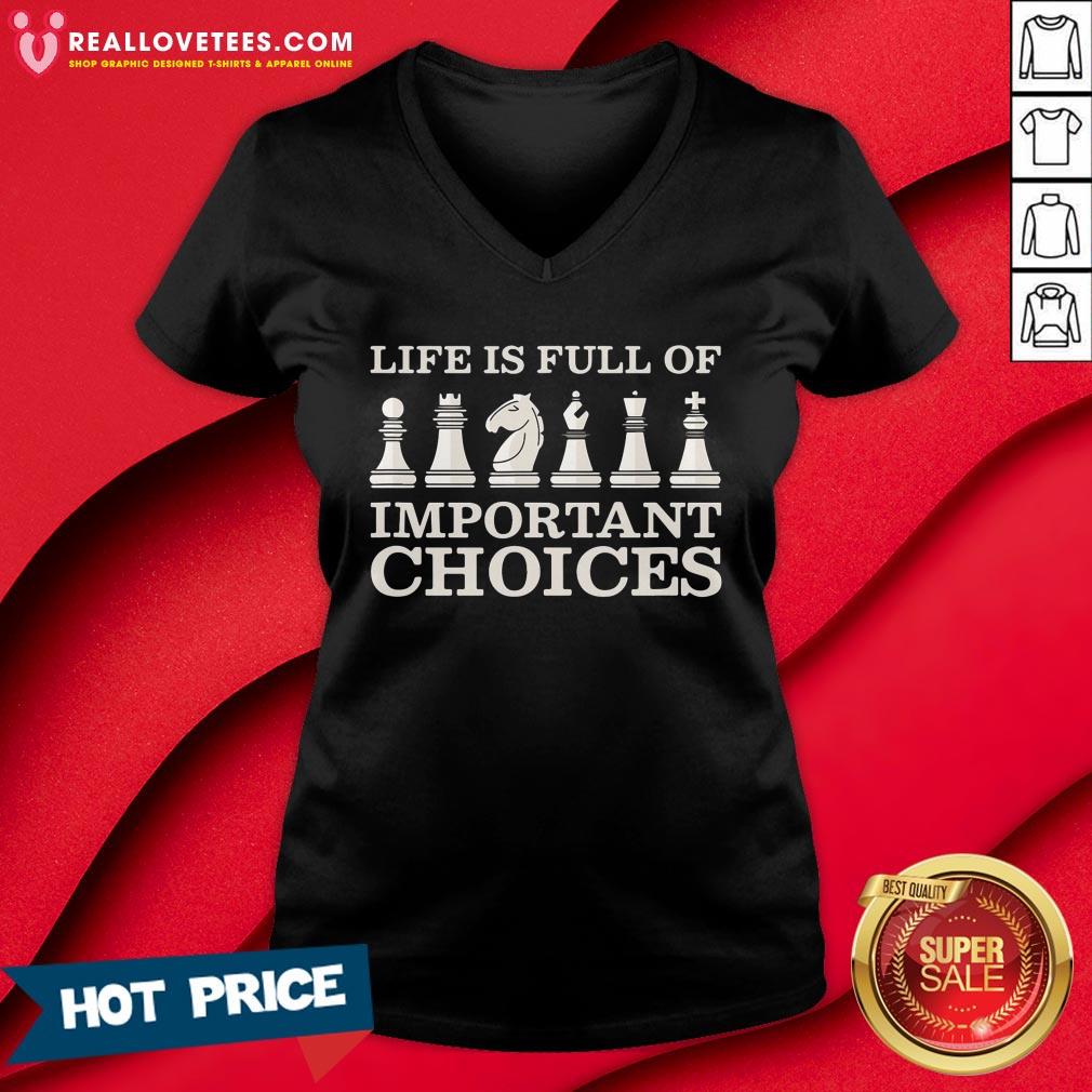Hot Chess Is Full Of Important Choices Funny Chess Shirt - Image 5